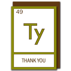 periodic table thank you (Ty)