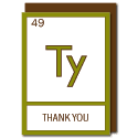 periodic table thank you (Ty)